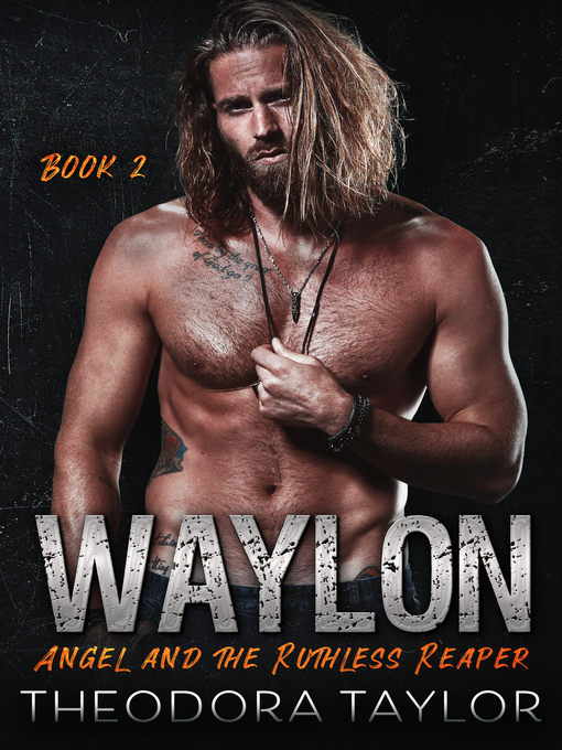 Title details for WAYLON by Theodora Taylor - Available